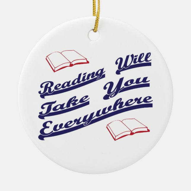 reading will take you everywhere ceramic ornament (Front)