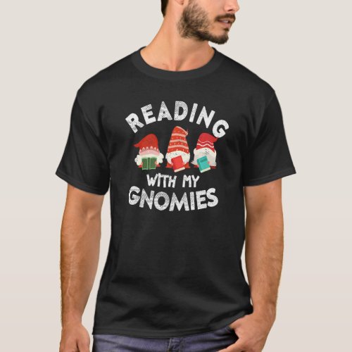 Reading With My Gnomies Funny Gnomies Who Love Boo T_Shirt
