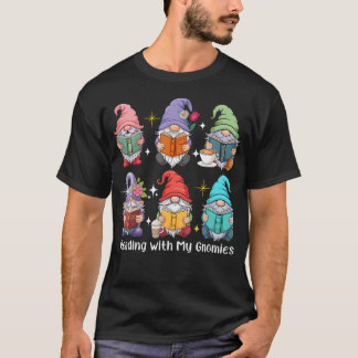 Reading With My Gnomies Group Gnomes Bookworm Libr T-Shirt