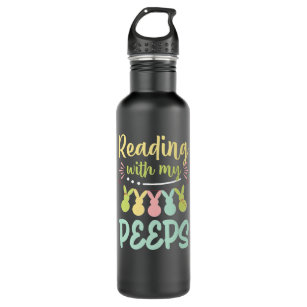 Reading With My Peeps Fun Book Reading Easter Teac Stainless Steel Water Bottle