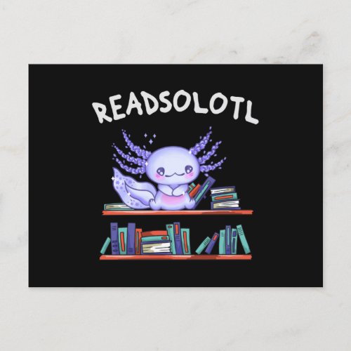 Readsolotl Book lover Funny Axolotl Postcard