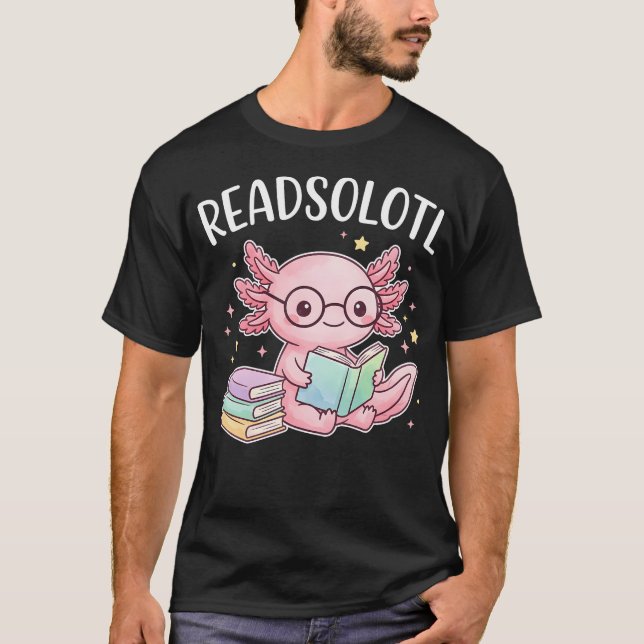 Readsolotl Cute Axolotl Reading Book T-Shirt (Front)