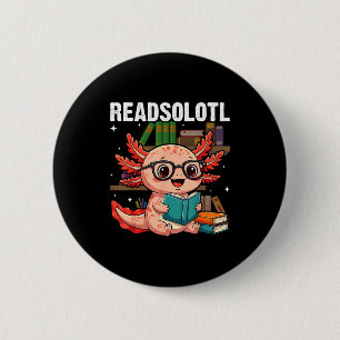 Readsolotl kawaii axolotl funny reading book lover button