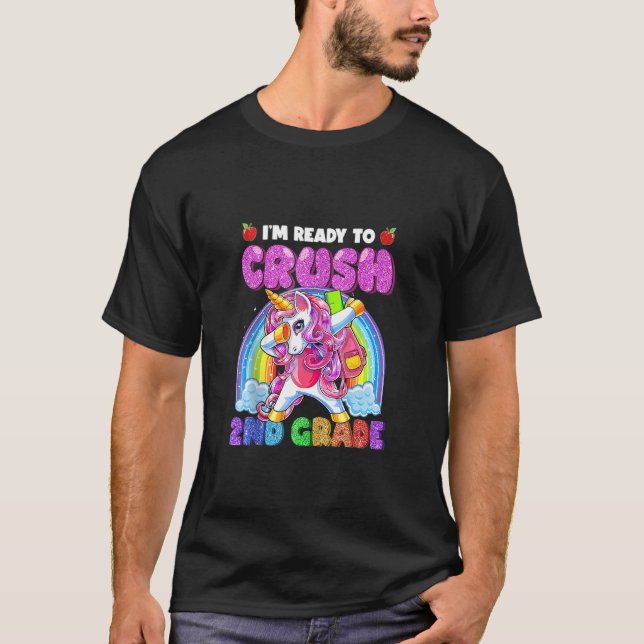 Ready 2 Crush Second Grade Here I come Dabbing Uni T-Shirt (Front)