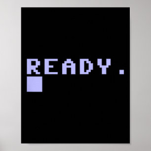 Ready C64 Home Computer 80's Retro Gamer Coder Mem Poster