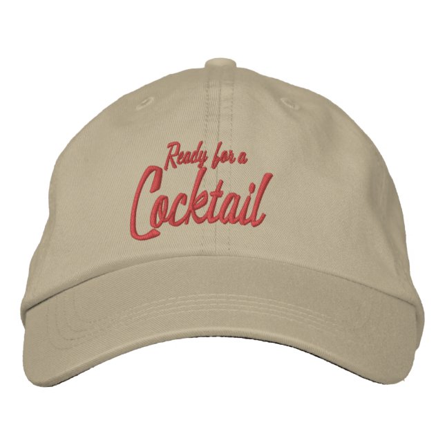 Ready For A Cocktail Dad Hat (Front)