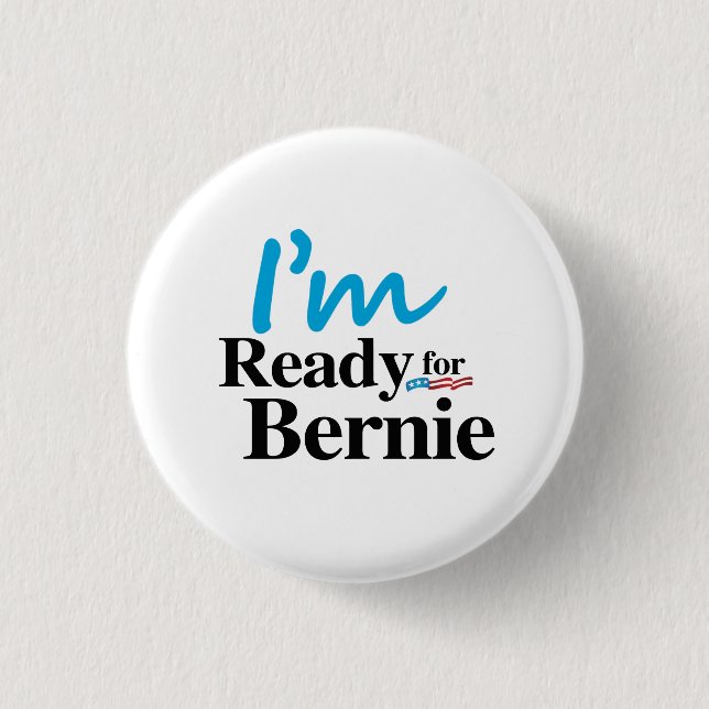 Ready for Bernie 2016 Pinback Button (Front)