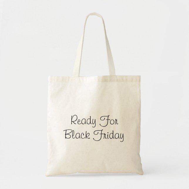 Ready For Black Friday Tote Bag (Front)