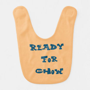 Ready For Chow Baby Bib