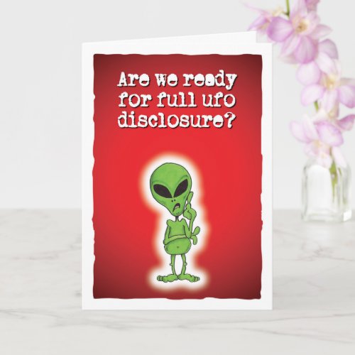Ready for Full UFO Disclosure Card