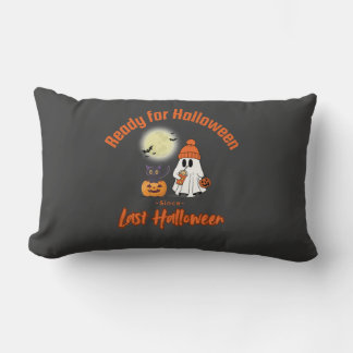 Ready for Halloween since Last Halloween T-shirt Lumbar Pillow