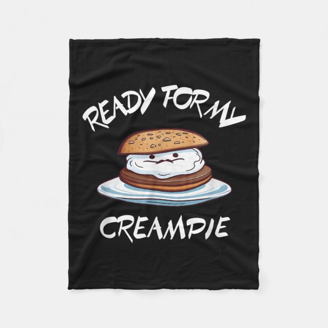 Ready For My Creame Funny  Fleece Blanket (Front)