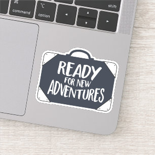 Ready For New Adventures Sticker
