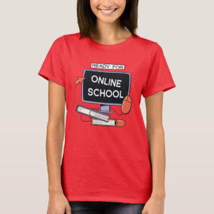 Ready for Online School T-Shirt