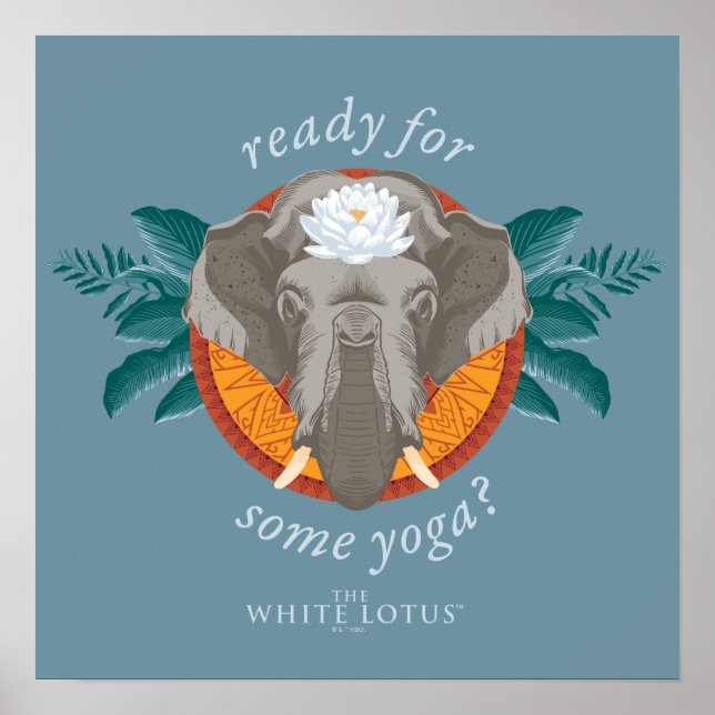Ready for Some Yoga? - The White Lotus Poster (Front)