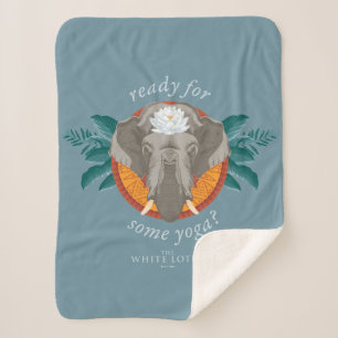 Ready for Some Yoga? - The White Lotus Sherpa Blanket