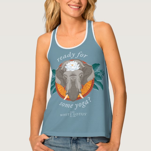 Ready for Some Yoga? - The White Lotus Tank Top (Front)