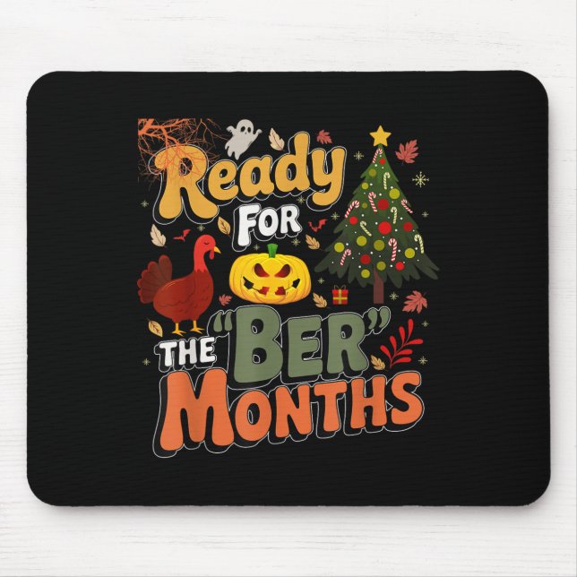 Ready For The Ber Months Fall Lover Autumnal Leave Mouse Pad (Front)