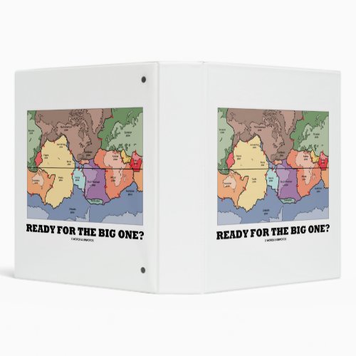 Ready For The Big One Plate Tectonics World Map 3 Ring Binder