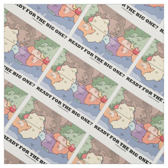 Ready For The Big One? Plate Tectonics World Map Fabric