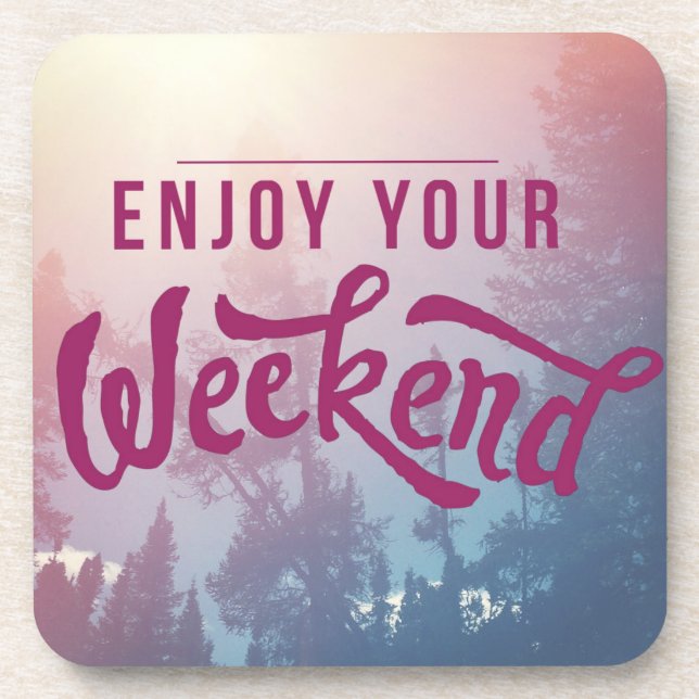 Ready For The Weekend Beverage Coaster (Front)