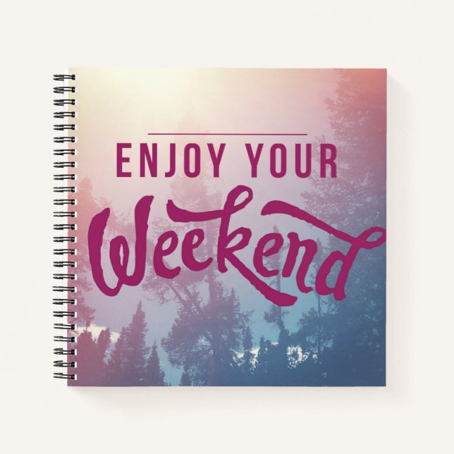 Ready For The Weekend Notebook (Front)