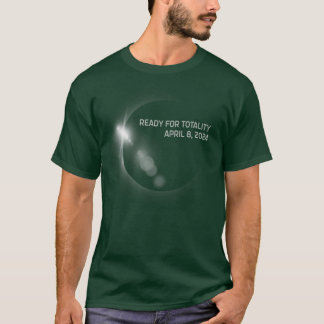 Ready for Totality US Solar Eclipse April 8th 2024 T-Shirt