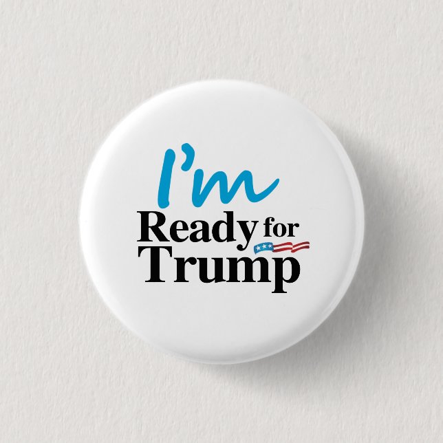 Ready for Trump 2016 Button (Front)