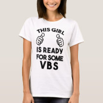 Ready for Vacation Bible School I love VBS Christi T-Shirt