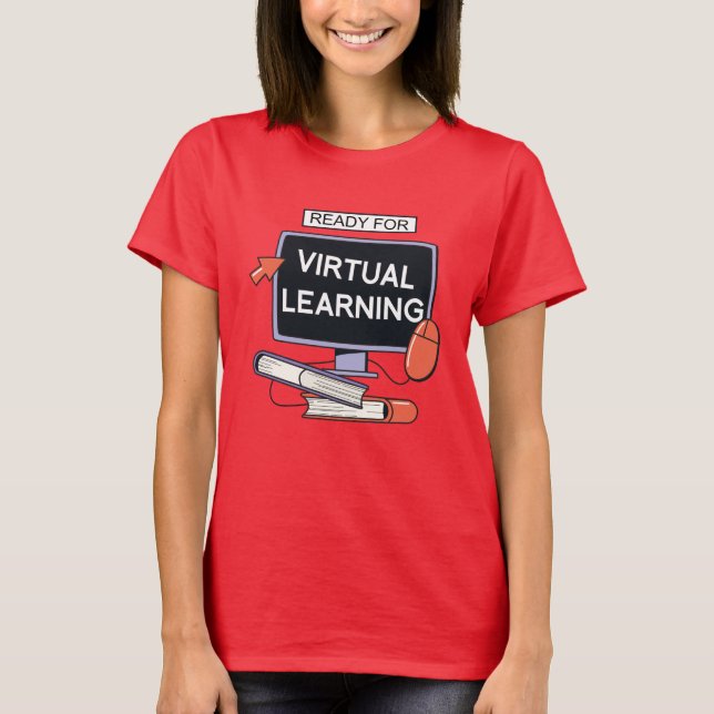 Ready for virtual learning T-Shirt (Front)