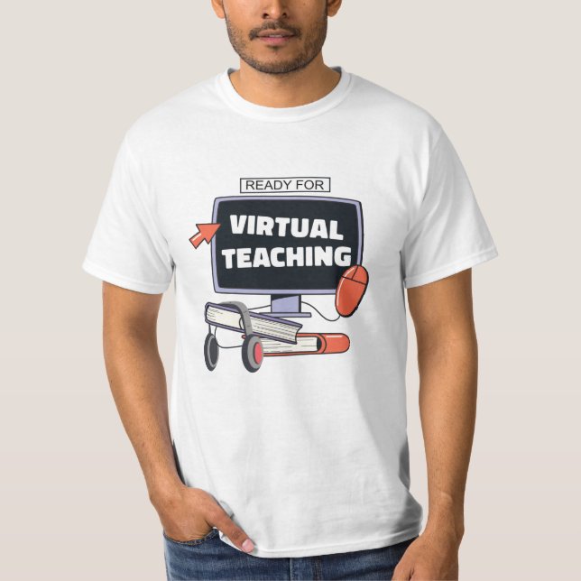 Ready for virtual teaching T-Shirt (Front)