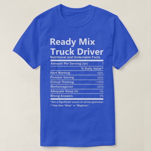 Ready Mix Truck Driver Nutrition Factors Job Gift  T-Shirt (Design Front)