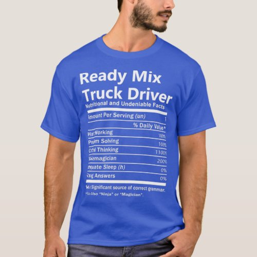 Ready Mix Truck Driver Nutrition Factors Job Gift  T_Shirt