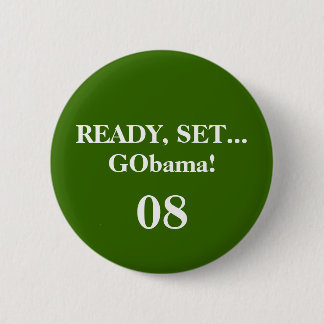 READY, SET...GObama!, 08 - Customized Button