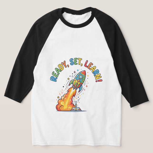 Ready Set Learn Rocket Back to School T-Shirt (Laydown)