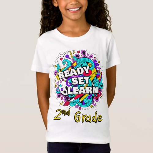 Ready Set Learn  Starting School 2nd Grade Kids   T_Shirt