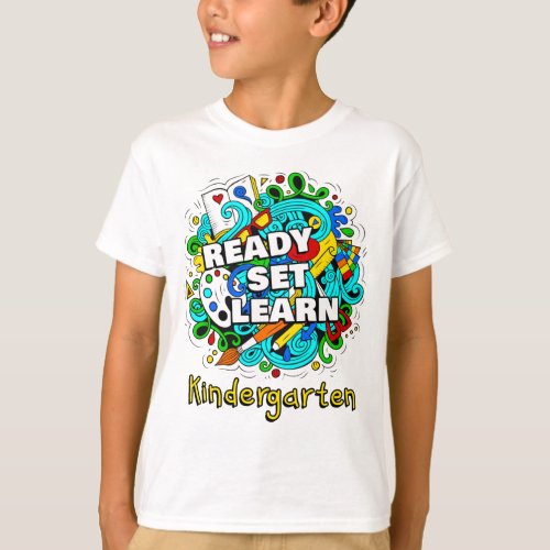 Ready Set Learn Starting School Kindergarten Kids T_Shirt