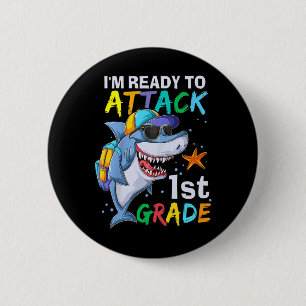 Ready To Attack 1st Grade Shark Back To School Sea Button