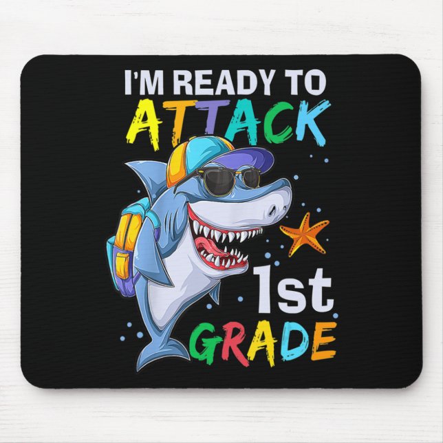 Ready To Attack 1st Grade Shark Back To School Sea Mouse Pad (Front)