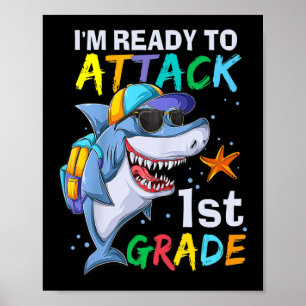 Ready To Attack 1st Grade Shark Back To School Sea Poster