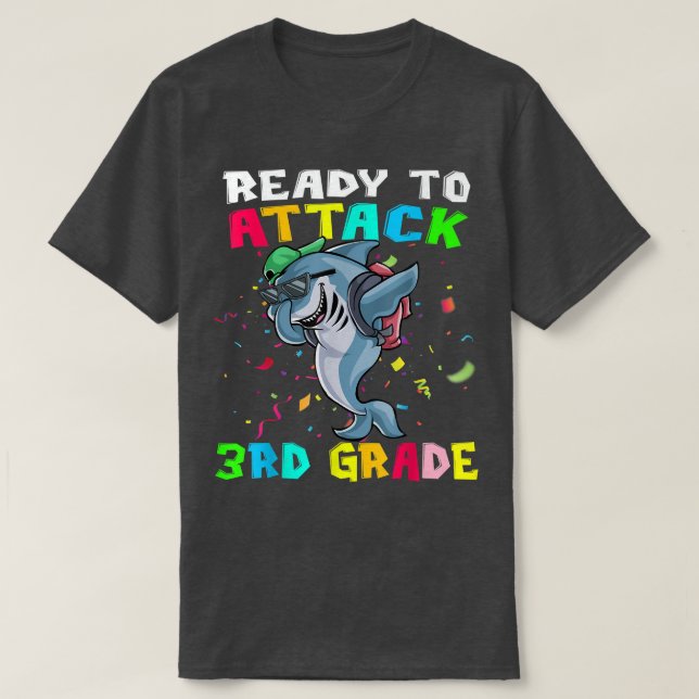 Ready To Attack 3rd Grade Shark Back To School670  T-Shirt (Design Front)