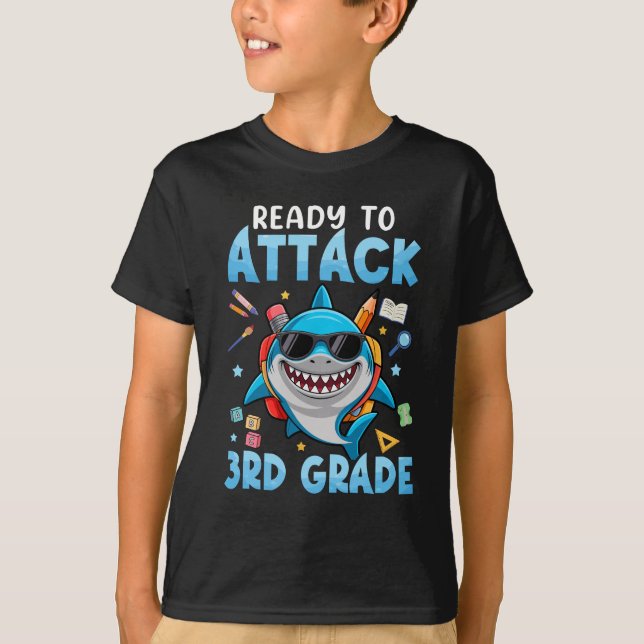 Ready To Attack 3rd Grade Shark First Day Of Schoo T-Shirt (Front)
