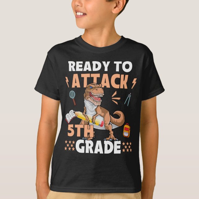 Ready To Attack 5th Grade Apparel Dinosaur Back To T-Shirt (Front)
