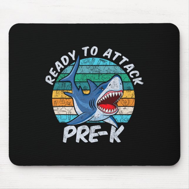 Ready To Attack Pre-k Shark First Day Of Preschool Mouse Pad (Front)