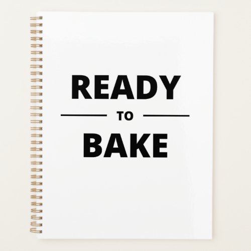 READY TO BAKE PLANNER