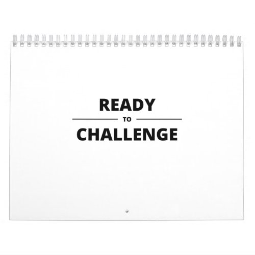 READY TO CHALLENGE CALENDAR