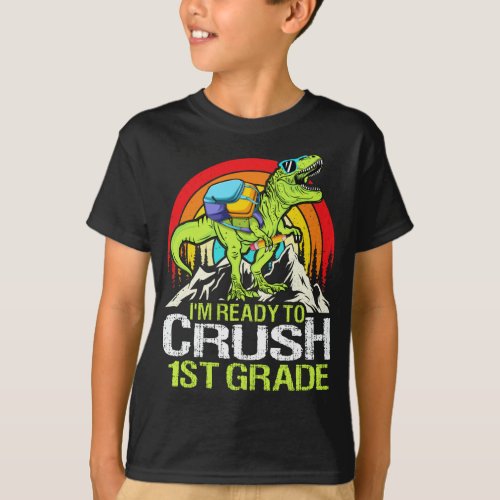 Ready To Crush 1st Grade Back To School Dinosaur  T_Shirt