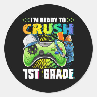 Ready To Crush 1st Grade Back To School Video Game Classic Round Sticker