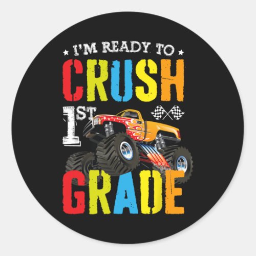 Ready To Crush 1st Grade Boy Monster Truck Back To Classic Round Sticker