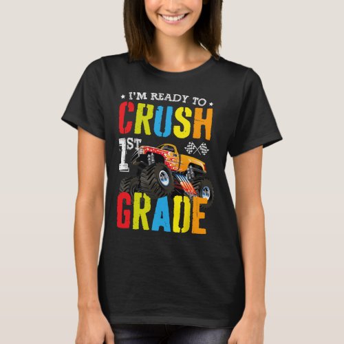 Ready To Crush 1st Grade Boy Monster Truck Back To T_Shirt